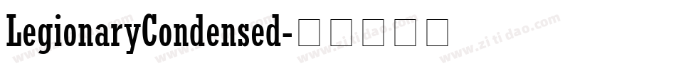 LegionaryCondensed字体转换