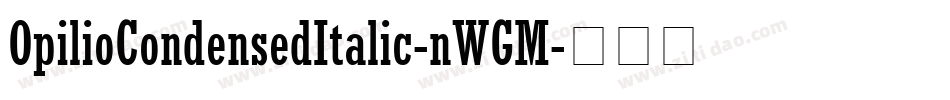 OpilioCondensedItalic-nWGM字体转换