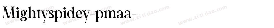 Mightyspidey-pmaa字体转换