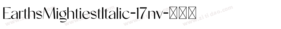 EarthsMightiestItalic-17nv字体转换