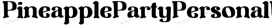 PineapplePartyPersonalUse-RpAyM字体转换 PineapplePartyPersonalUse-RpAyM字体转换