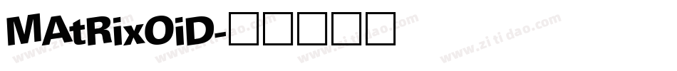 MAtRixOiD字体转换