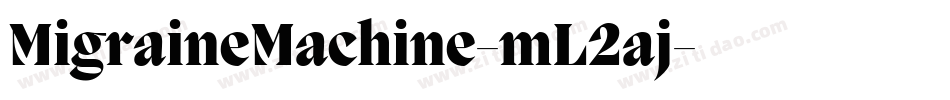 MigraineMachine-mL2aj字体转换
