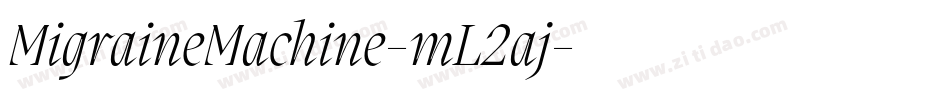 MigraineMachine-mL2aj字体转换