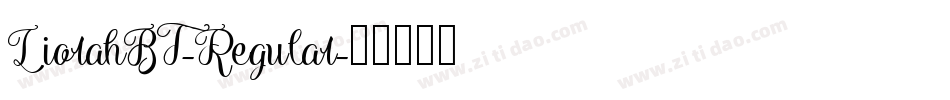 LiorahBT-Regular字体转换
