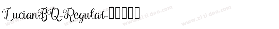 LucianBQ-Regular字体转换
