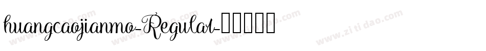 huangcaojianmo-Regular字体转换
