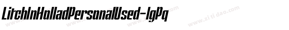 LitchInHolladPersonalUsed-lgPqd字体转换
