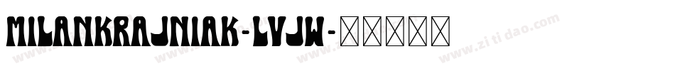 MilanKrajniak-LVJW字体转换