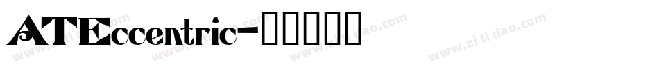 ATEccentric字体转换