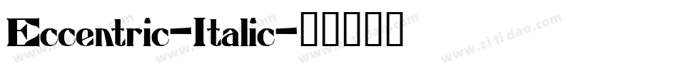 Eccentric-Italic字体转换