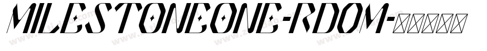 MilestoneOne-RD0M字体转换 MilestoneOne-RD0M字体转换