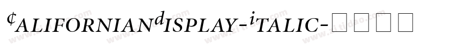 CalifornianDisplay-Italic字体转换