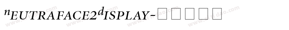 Neutraface2Display字体转换