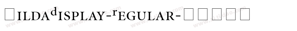 GildaDisplay-Regular字体转换