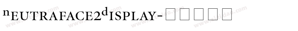 Neutraface2Display字体转换