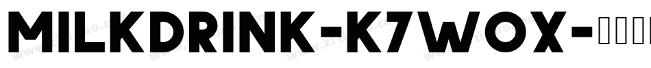 MilkDrink-K7WOX字体转换