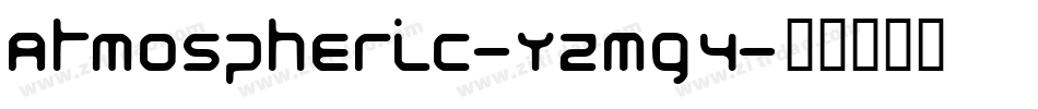 Atmospheric-YzMG4字体转换
