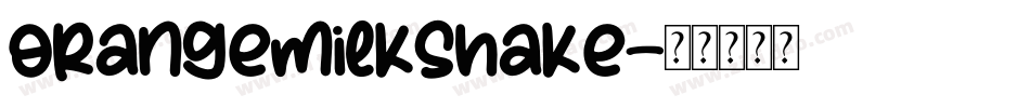 OrangeMilkshake字体转换