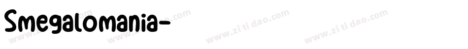 Smegalomania字体转换