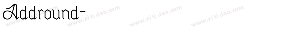 Addround字体转换 Addround字体转换