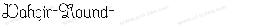 Dahgir-Round字体转换