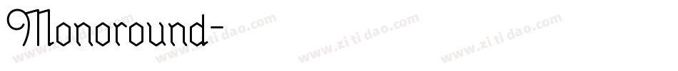 Monoround字体转换