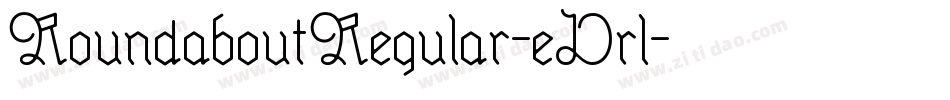 RoundaboutRegular-eDrl字体转换