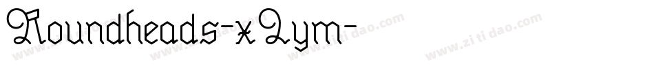 Roundheads-xLym字体转换