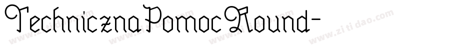 TechnicznaPomocRound字体转换