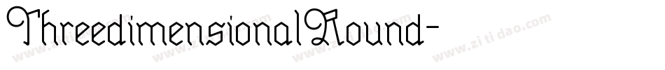 ThreedimensionalRound字体转换