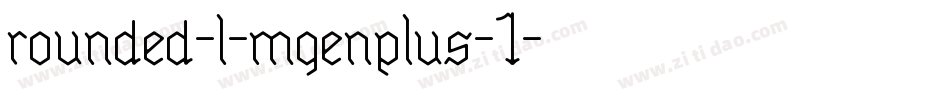 rounded-l-mgenplus-1字体转换