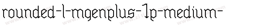 rounded-l-mgenplus-1p-medium字体转换