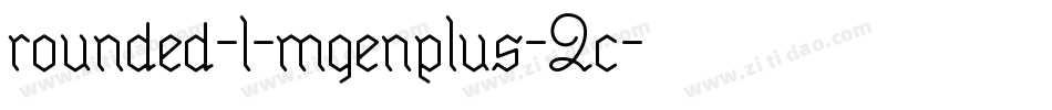 rounded-l-mgenplus-2c字体转换
