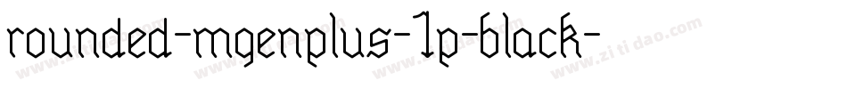rounded-mgenplus-1p-black字体转换