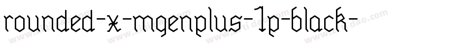 rounded-x-mgenplus-1p-black字体转换