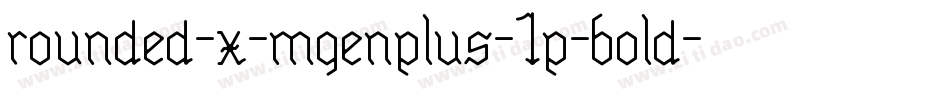 rounded-x-mgenplus-1p-bold字体转换