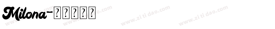Milona字体转换
