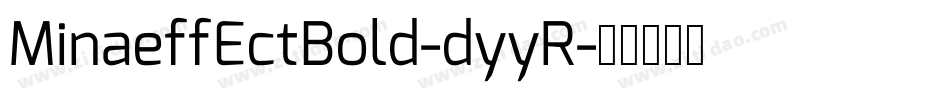 MinaeffEctBold-dyyR字体转换