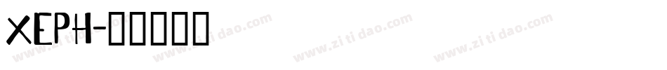 XEPH字体转换