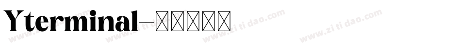 Yterminal字体转换