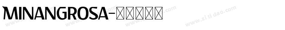 Minangrosa字体转换