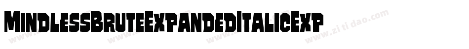 MindlessBruteExpandedItalicExpandedItalic-1322字体转换