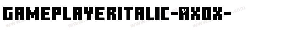 GamePlayerItalic-AXox字体转换
