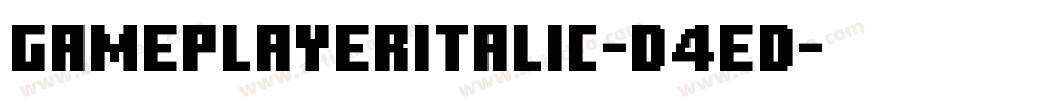 GamePlayerItalic-D4ed字体转换