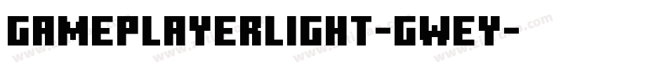 GamePlayerLight-GWEy字体转换
