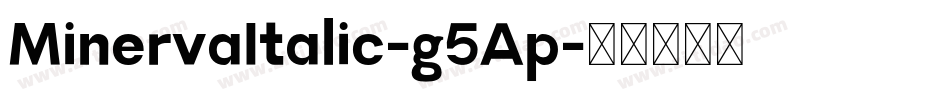 MinervaItalic-g5Ap字体转换