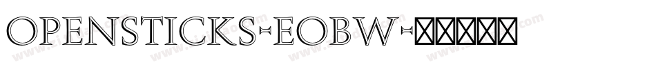 Opensticks-EOBW字体转换
