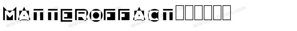 MATTEROFFACT字体转换