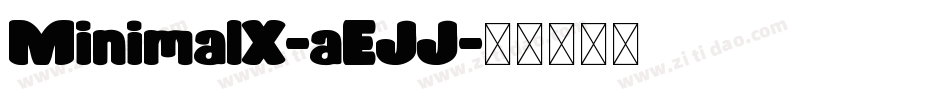 MinimalX-aEJJ字体转换